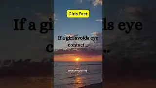 If girl avoids eye contact....🇮🇳🌹🌹🌹