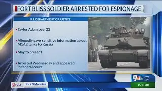 Fort Bliss soldier arrested for alleged espionage, export violations