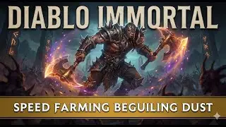Diablo Immortal: Speed Farming Beguiling Dust