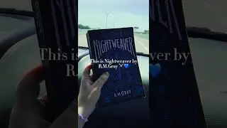 Nightweaver by R.M. Gray! ⚔️🫶📚💙