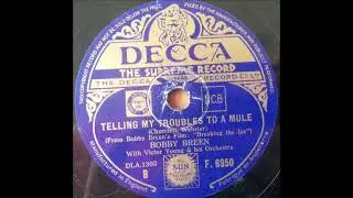 Bobby Breen - Telling my troubles to a mule