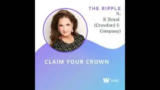 Claim Your Crown with K Royal (Crawford & Company)