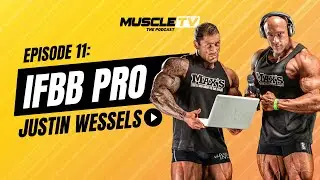 Double-Crown Bodybuilding: IFBB Pro & NABBA Universe Justin Wessels on Timeless Muscle Mastery | E11