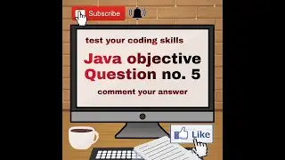 Java objective no. 5 with some correction in option || please consider these option while ansering