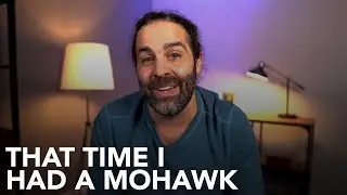 That Time I had a Mohawk - Minute Message