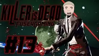 Let's Play Killer Is Dead - 13 - Chosen By The Moon