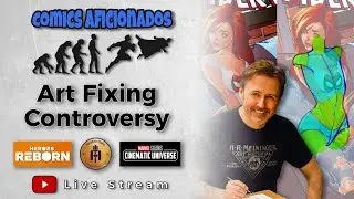 LIVE! Art Fixing Controversy, Marvel Comics News, MCU Phase 4 and More