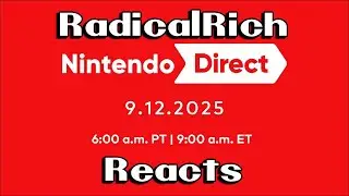 Nintendo Direct 9.12.25 HIGHLIGHTS - RadicalRich Reacts