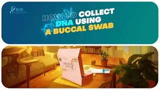 How to Collect DNA Using a Buccal Swab