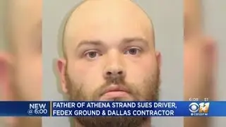 Athena Strand's father sues FedEx, contractor who hired Tanner Horner