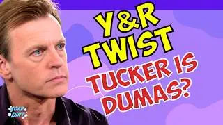 Young and the Restless Twist: Tucker is Dumas &ndash; 5 Signs Devon&rsquo;s Daddy is Back? #yr