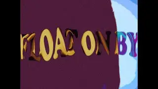 The Shadowboxers | FLOAT ON BY | Official Lyric Video