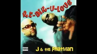 J & The Phatman   Re Dik U Lous [Full Album]