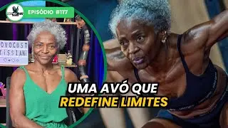 S&Ocirc;NIA TISSIANI: A Vov&oacute; Fit que se reinventou aos 60 no Crossfit e Boxe! NovoCast Podcast #117