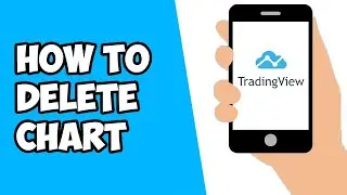 How To Delete Chart On TradingView Mobile App (2022)