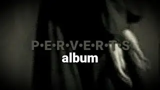 Ethel Cain | Perverts | Album