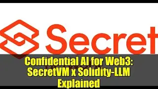 Конфиденциальный ИИ для Web3: SecretVM x Solidity-LLM: объяснение