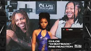 Cheatback | Chloe | RNB Reaction | Club Culture