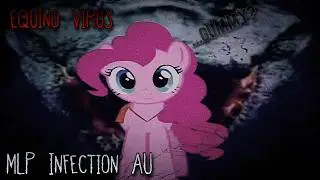 THAT'S REALLY TWISTED AND VAGUE.. | Equino Virus (MLP Horror)
