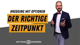 Ein- und Ausstiege f&uuml;r das Hedging mit Long-Optionen