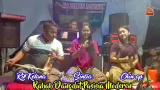 RIL KELANA, SINTIA, CHIN AP, RABAB DANGDUT PASISIA MODEREN.