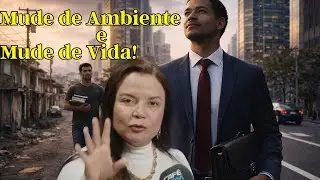 A &Uacute;nica Forma de Mudar de Vida &eacute; Mudar de Ambiente, Voc&ecirc; N&atilde;o Evolui Onde Permanece | Andrea Vermont