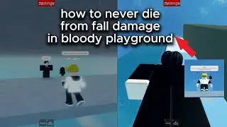 how to not die from fall damage in bloody playground (video version)