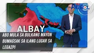 Abo mula sa bulkang Mayon bumagsak sa ilang lugar sa Legazpi | TV Patrol
