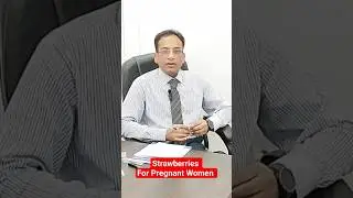 Use of Strawberries in Pregnancy | Dr Junaid