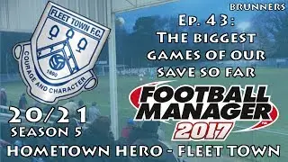 FM17 LLM | HOMETOWN HERO | FLEET TOWN | EP 43 | YORK AND WALSALL!!