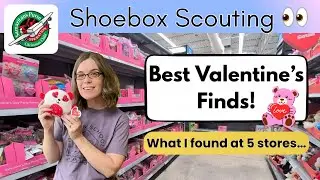 Scouting Valentine&rsquo;s Day Finds at 5 Stores! ❤️ Operation Christmas Child 2026
