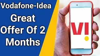 VI Users Great News | Vodafone-idea Best Offer of 2 Months Validity