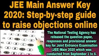 JEE Main Answer Key 2020: Step-by-step guide to raise objections online
