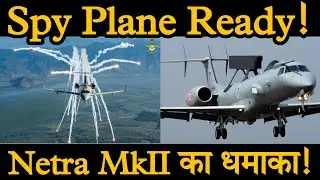 India's Netra MkII AWACS: DRDO & IAF Unveil Next-Gen Airborne Surveillance with A321 Conversion