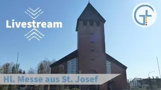 Vorabendmesse aus St. Josef