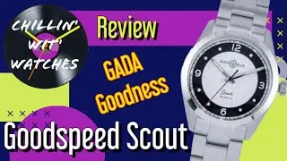 Goodspeed Scout Quartz - Defining Versatility in Watches?