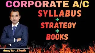 B.COM SEM-2 Corporate A/c Syllabus Explained by Anuj Kumar Sir