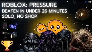 [FIRST EVER 25] ROBLOX PRESSURE SOLO NO SHOP 25:44 WORLD RECORD
