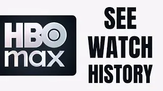 Как просмотреть историю просмотров на HBO Max