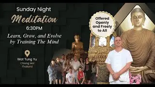Guided Breathing Mindfulness Meditation and Student Questions at Wat Tung Yu