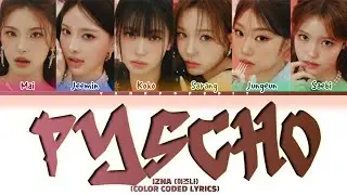 izna PSYCHO (Operation True Love OST) Lyrics (Color Coded Lyrics)