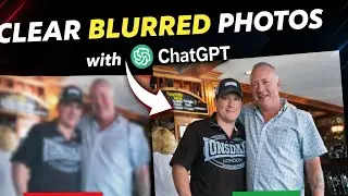 How to Clear a Blurred Photo with ChatGPT in 1 Minute (Step-by-Step)