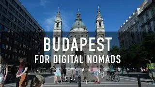BUDAPEST FOR DIGITAL NOMADS | PRICES, COWORKING, CAFES