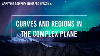 Curves and Regions in the Complex Plane | HSC Extension 2 Mathematics