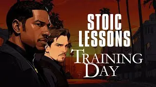 Street Stoics: 3 Stoic Lessons from 'Training Day'