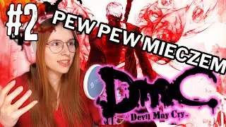 Ale to jest EZZZ #2 DMC Devil May Cry Gameplay pl
