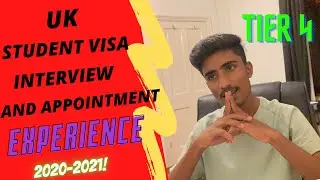 UK STUDENT VISA INTERVIEW AND APPOINTMENT EXPERIENCE || TIER 4
