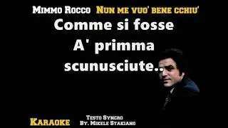 Mimmo Rocco  Nun me vuo' bene cchiu' karaoke