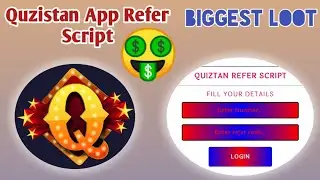 Quizstan App Refer Script | Trusted Earning Trick 2019 | Loot