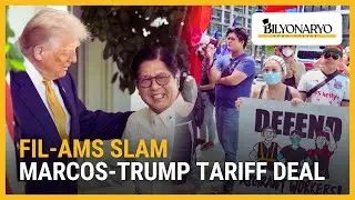 Fil-Ams slam Marcos-Trump tariff deal | Business 360
